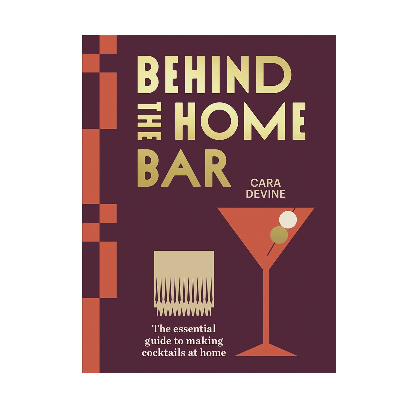 Behind the Home Bar - Cara Devine