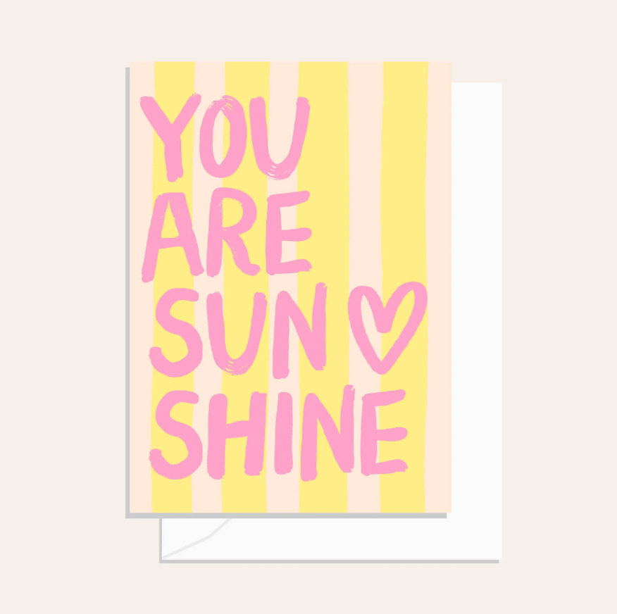 Greetings Card - You Are Sunshine