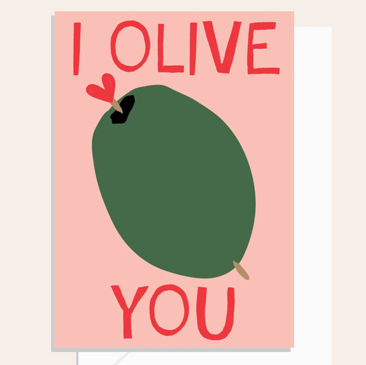 Greetings Card- i Olive You